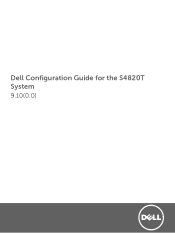 Dell PowerSwitch S4820T Configuration Guide for the S4820T System 9.100.1