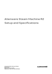 Dell Alienware Steam Machine R2 Alienware Steam Machine R2 Setup and Specifications