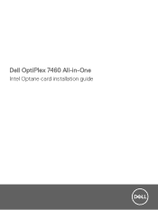 Dell OptiPlex 7460 All In One OptiPlex 7460 All-in-One Intel Optane card installation guide