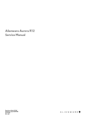Dell Alienware Aurora R12 Service Manual