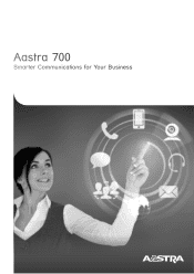 Aastra 700 Brochure - Aastra 700, Smarter Communications for Your Business