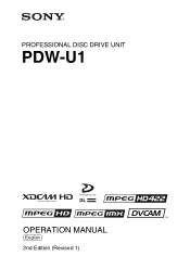 Sony PDWU1 User Manual (PDW-U1 Professional Disc Drive Unit Operation Manual For Firmware Version 2.10 (Ed. 2 Rev. 1))