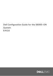 Dell PowerSwitch S6000 ON Configuration Guide for the S6000-ON System 9.14.2.6