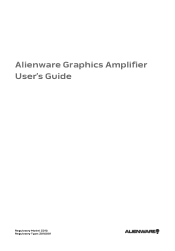 Dell Alienware Alpha R2 Alienware Graphics Amplifier Users Guide