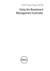Dell PowerEdge C6105 Using the Baseboard 
	Management Controller 