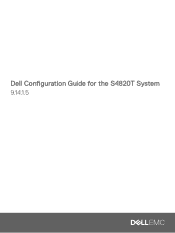Dell PowerSwitch S4820T Configuration Guide for the S4820T System 9.14.1.5