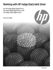 HP Indigo WS6600 Working with Indigo ElectroInk SilverHow-to Guide