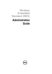 Dell OptiPlex VDI Blaster Edition Windows Embedded Standard (WES) - Administration Guide