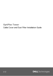Dell OptiPlex Tower 7010 OptiPlex Tower Cable Cover and Dust Filter Installation Guide