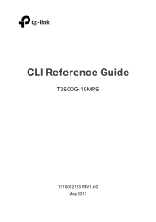 TP-Link T2500G-10MPS T2500G-10MPSUN V1 CLI Reference Guide Guide