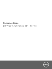 Dell Wyse 5060 Reference Guide Wyse ThinOS Release 8.3.1 - INI Files