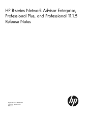 HP Brocade BladeSystem 4/24 HP B-series Network Advisor Enterprise, Professional Plus, and Professional 11.1.5 Release Notes (5697-2464, January 2013)