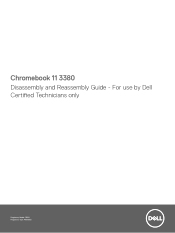 Dell Chromebook 13 3380 Chromebook 11 3380 Disassembly and Reassembly Guide - For use by Certified Technicians only