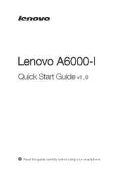 Lenovo A6000 / A6000 Plus (English for Philippines) Quick Start Guide - Lenovo A6000-l Smartphone