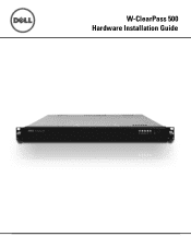 Dell Powerconnect W-ClearPass Hardware Appliances W-CP500 Hardware Installation Guide