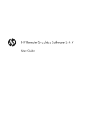 HP Z620 HP Remote Graphics Software 5.4.7