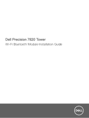 Dell Precision 7820 Tower Wi-Fi Bluetooth Module Installation Guide