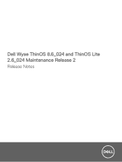 Dell Wyse 3040 Wyse ThinOS 8.6 024 and ThinOS Lite 2.6 024 Maintenance Release 2 Release Notes