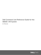 Dell PowerSwitch S6000 ON Command Line Reference Guide for the S6000-ON System 9.110.0