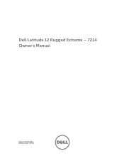 Dell Latitude 7214 Rugged Extreme Latitude 12 Rugged Extreme - 7214 Owners Manual