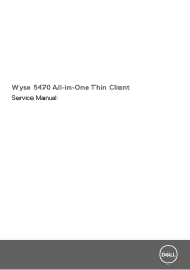 Dell Wyse 5470 All-In-One Thin Client Service Manual