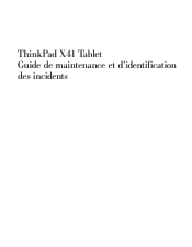 Lenovo ThinkPad X41 (French) Service and troubleshooting guide for ThinkPad X41 Tablet