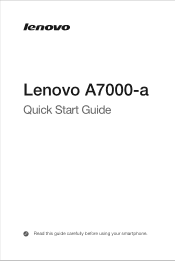 Lenovo A7000 (English) Quick Start Guide_Important Product Information Guide - Lenovo A7000-a Smartphone