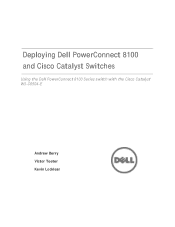 Dell PowerConnect 8100 Deploying Dell PowerConnect 8100 and Cisco Catalyst Switches