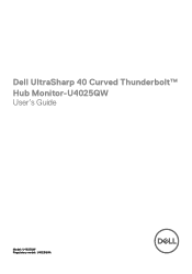 Dell U4025QW UltraSharp 40 Curved Thunderbolt Hub Monitor - Users Guide