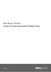 Dell Wyse 5070 Wyse ThinOS Version 9.0 Operating System Release Notes