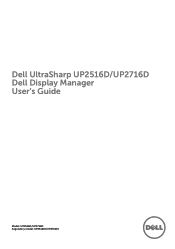 Dell UP2516D Dell UltraSharp Dell Display Manager Users Guide