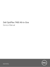 Dell OptiPlex 7460 All In One OptiPlex 7460 All-in-One Service Manual