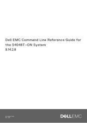Dell PowerSwitch S4048T-ON EMC Command Line Reference Guide for the S4048T-ON System 9.14.2.8
