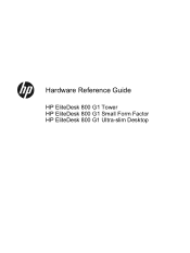 HP EliteDesk 800 G1 Ultra-slim PC Hardware Reference Guide