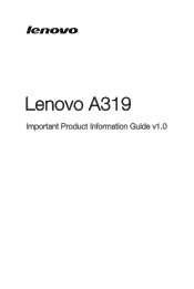 Lenovo A319 (Only for Romania & Czech) Important Product Information Guide - Lenovo A319 Smartphone