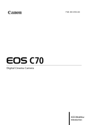 Canon EOS C70 ACES Workflow Introduction