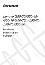 Lenovo G50-80 Touch Laptop Hardware Maintenance Manual - Lenovo G50-30, G50-45, G50-70, G50-70m, Z50-70, Z50-75, G50-80