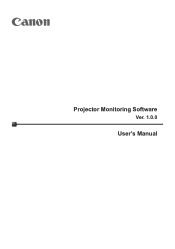 Canon REALiS WUX10 Projector Monitoring Software Ver.1.0.0 User's Manual