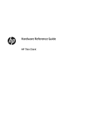 HP t630 Hardware Reference Guide Thin Client