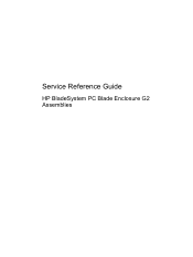 HP BladeSystem bc2800 Service Reference Guide: HP BladeSystem PC Blade Enclosure G2 Assemblies