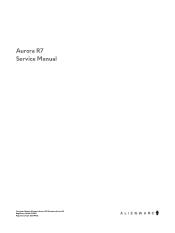 Dell Alienware Aurora R7 Aurora R7 Service Manual