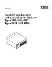 Lenovo ThinkCentre A51p Hardware removal and replacement guide (German)
