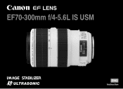 Canon EF 70-300mm f/4-5.6L IS USM EF70-300mm F4-5.6 L IS USM Instruction Manual