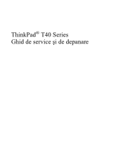 Lenovo ThinkPad T41p (Romanian) Service and Troubleshooting guide for the ThinkPad T42 and T43 series