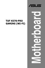 Asus TUF H370-PRO GAMING WI-FI TUF H370-PRO GAMING WI-FI Users Manual English