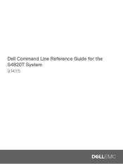 Dell PowerSwitch S4820T Command Line Reference Guide for the S4820T System 9.14.1.5