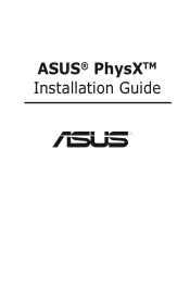 Asus PhysX P1 ASUS PhysX Installation Guide English Version E2498