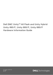 Dell Unity XT 480F Unity All Flash and Unity Hybrid Unity 480/F Unity 680/F Unity 880/F Hardware Information Guide