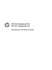 HP 541 HP 540 Notebook PC and HP 541 Notebook PC - Maintenance and Service Guide