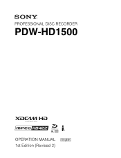 Sony PDWHD1500 User Manual (PDW-HD1500 Operation Manual for Firmware Version 1.2 (Ed. 1 Rev. 2))